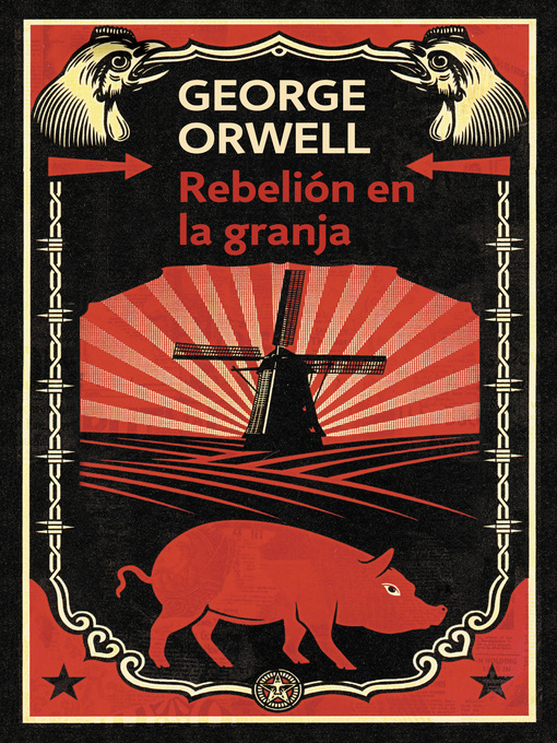 Title details for Rebelión en la granja (edición definitiva avalada por the Orwell Estate) by George Orwell - Wait list